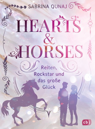 Hearts & Horses - Reiten, Rockstar und das große Glück