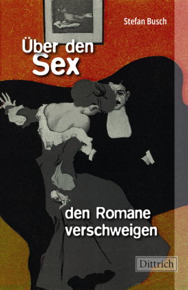 Über den Sex, den Romane verschweigen