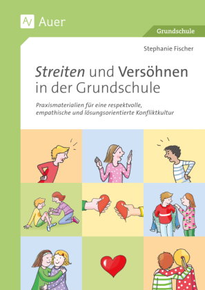 Streiten und Versöhnen in der Grundschule