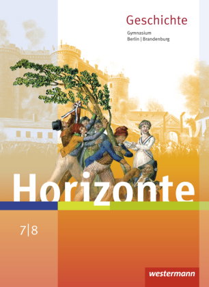 Horizonte - Geschichte für Berlin und Brandenburg - Ausgabe 2016