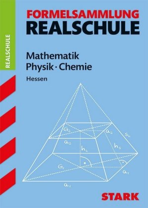 STARK Mathematik, Physik, Chemie - Formelsammlung Realschule Hessen