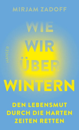 Wie wir überwintern