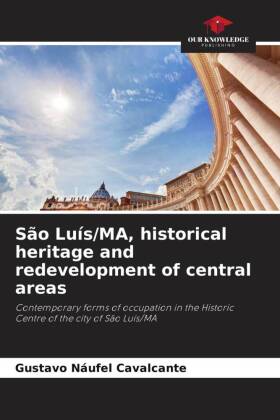 São Luís/MA, historical heritage and redevelopment of central areas