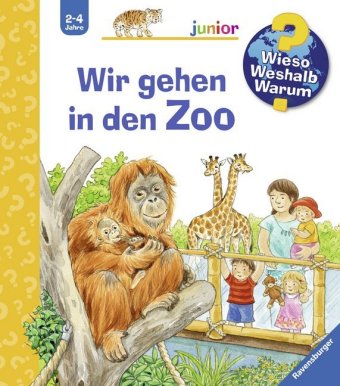 Wieso? Weshalb? Warum? junior, Band 30 - Wir gehen in den Zoo