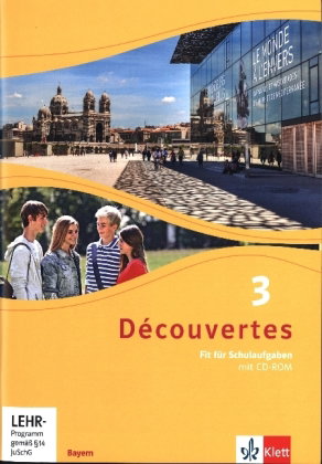 Découvertes 3. Ausgabe Bayern, m. 1 Beilage. Bd.3