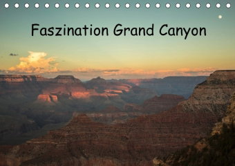 Faszination Grand Canyon / CH-Version (Tischkalender 2018 DIN A5 quer)