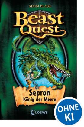 Beast Quest (Band 2) - Sepron, König der Meere