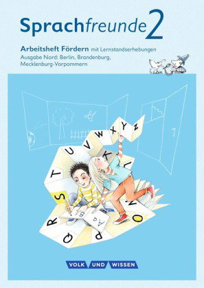 Sprachfreunde - Sprechen - Schreiben - Spielen - Ausgabe Nord (Berlin, Brandenburg, Mecklenburg-Vorp