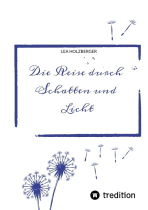 Die Reise durch Schatten und Licht