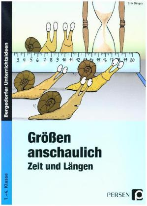Größen anschaulich: Zeit und Längen