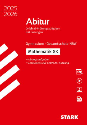 STARK Mathematik GK - Abitur 2025/2026 NRW - Prüfungsvorbereitung, m. 1 Buch, m. 1 Beilage