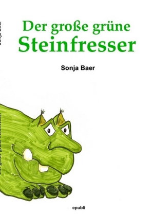 Der große grüne Steinfresser