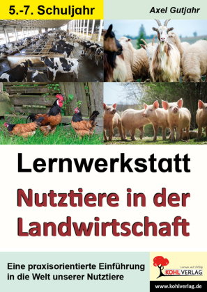 Lernwerkstatt Nutztiere in der Landwirtschaft / Sekundarstufe