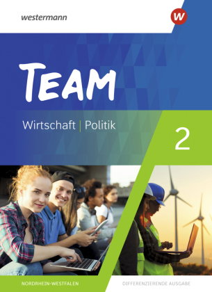 TEAM - Arbeitsbücher für Politik und Wirtschaft - Differenzierende Ausgabe Nordrhein-Westfalen - Aus