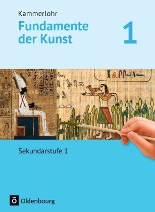 Kammerlohr - Fundamente der Kunst. Bd.1
