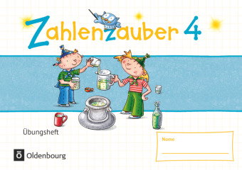 Zahlenzauber - Mathematik für Grundschulen - Materialien zu den Ausgaben 2016 und Bayern 2014 - 4. S