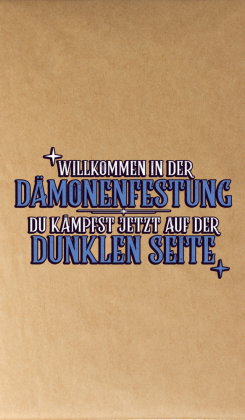 Willkommen in der Dämonenfestung - du kämpfst jetzt auf der dunklen Seite 11