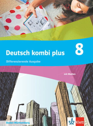 Deutsch kombi plus 8. Differenzierende Ausgabe Baden-Württemberg, m. 1 Beilage