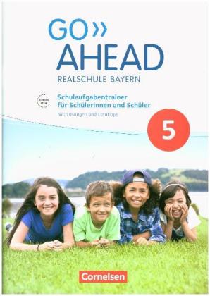 Go Ahead - Realschule Bayern 2017 - 5. Jahrgangsstufe, Schulaufgabentrainer