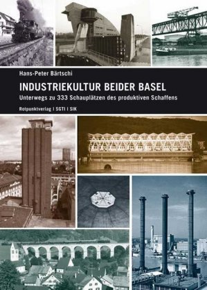 Industriekultur beider Basel