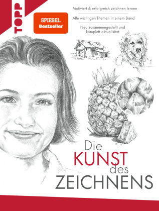 Die Kunst des Zeichnens. Die beste Zeichenschule