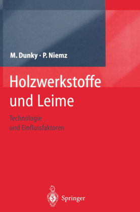 Holzwerkstoffe und Leime, 2 Tle.