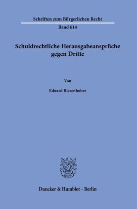Schuldrechtliche Herausgabeansprüche gegen Dritte