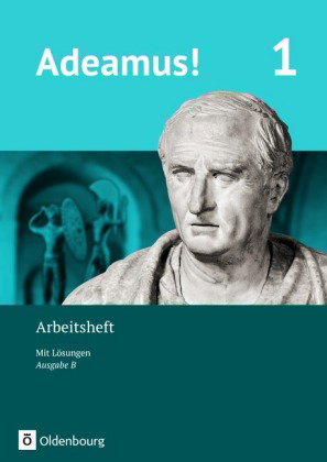 Adeamus! - Ausgabe B - Latein als 1. Fremdsprache - Band 1