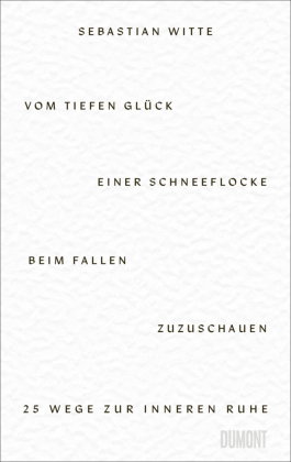 Vom tiefen Glück, einer Schneeflocke beim Fallen zuzuschauen