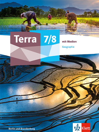 Terra Geographie 7/8. Ausgabe Berlin, Brandenburg Gymnasium, Integrierte Sekundarschule, Oberschule,