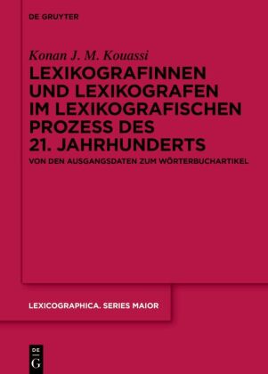 Lexikografinnen und Lexikografen im lexikografischen Prozess des 21. Jahrhunderts