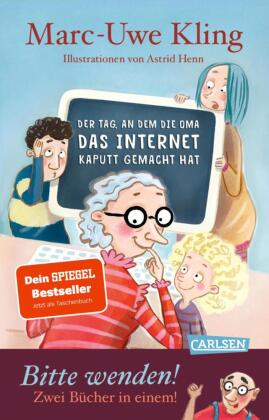 Der Tag, an dem die Oma das Internet kaputt gemacht hat & Der Tag, an dem der Opa den Wasserkocher a