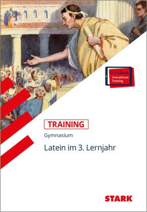 STARK Latein 3. Lernjahr - Training Gymnasium - Grundwissen, Aufgaben und Lösungen, m. 1 Buch, m. 1