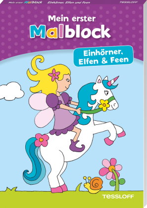 Mein erster Malblock. Einhörner, Elfen und Feen