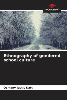 Ethnography of gendered school culture