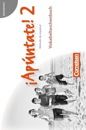 ¡Apúntate! - Spanisch als 2. Fremdsprache - Ausgabe 2008 - Band 2