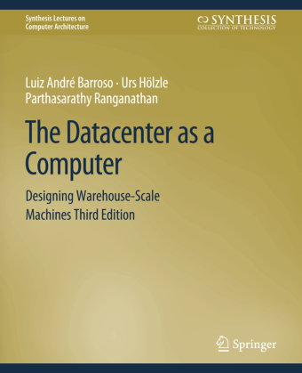 The Datacenter as a Computer