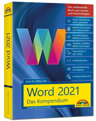 Word 2021 - Das umfassende Kompendium für Einsteiger und Fortgeschrittene. Komplett in Farbe