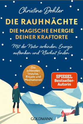Die Rauhnächte - die magische Energie deiner Kraftorte