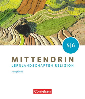 Mittendrin - Unterrichtswerk für katholische Religionslehre - Lernlandschaften Religion Gymnasium/Se