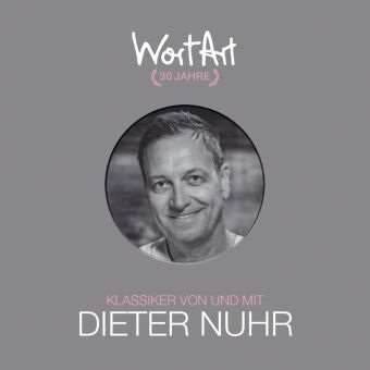 30 Jahre WortArt - Klassiker von und mit Dieter Nuhr, 3 Audio-CD