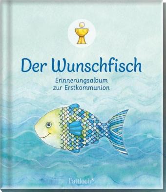 Der Wunschfisch. Erinnerungsalbum zur Erstkommunion