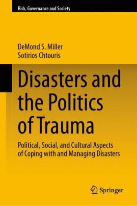 Disasters and the Politics of Trauma