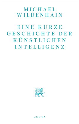Eine kurze Geschichte der Künstlichen Intelligenz
