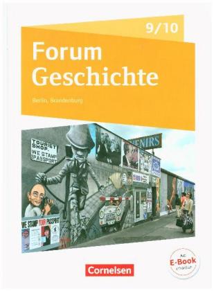 Forum Geschichte - Neue Ausgabe - Gymnasium Berlin/Brandenburg - Ausgabe ab 2017 - 9./10. Schuljahr