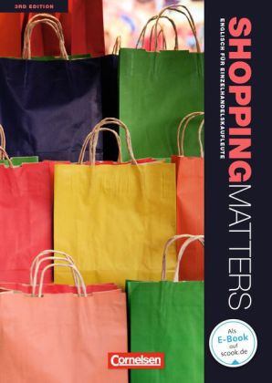 Shopping Matters - Englisch für Einzelhandel und Verkauf - Third Edition - A2-B2