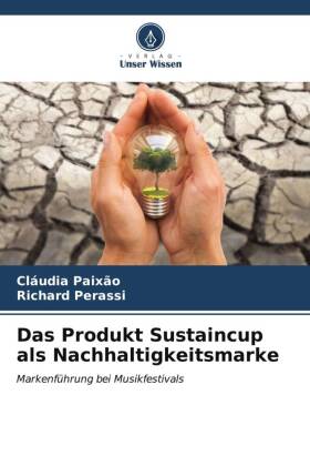 Das Produkt Sustaincup als Nachhaltigkeitsmarke