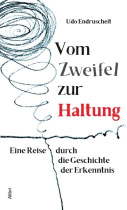 Vom Zweifel zur Haltung