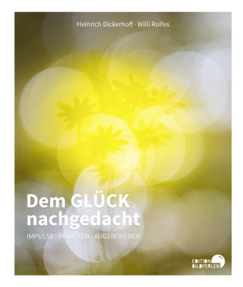Dem GLÜCK nachgedacht