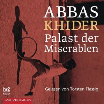 Palast der Miserablen, 2 Audio-CD, 2 MP3